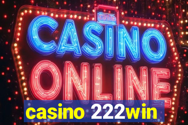 casino 222win